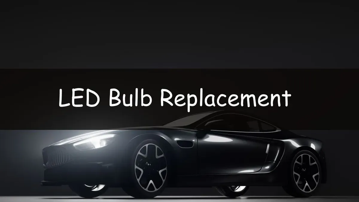 LED Bulb Replacement 
